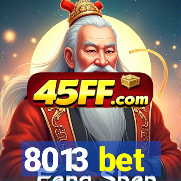 8013 bet